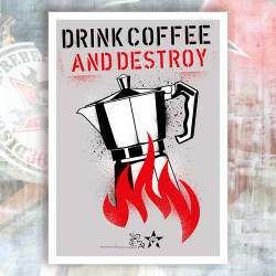 Drink Cooffee and Destroy